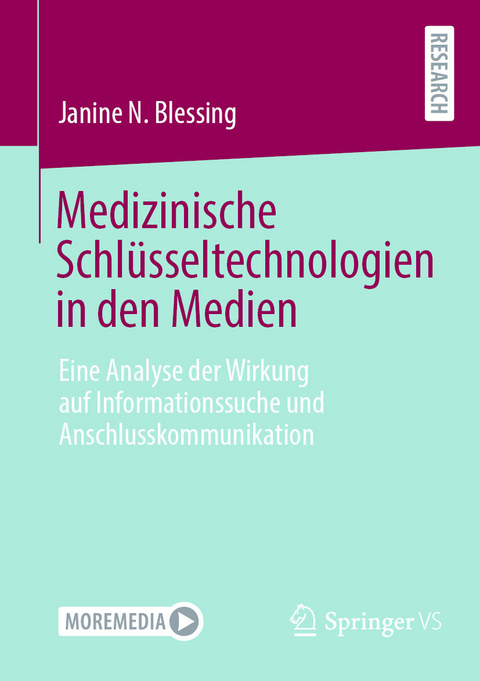 Medizinische Schlüsseltechnologien in den Medien - Janine N. Blessing