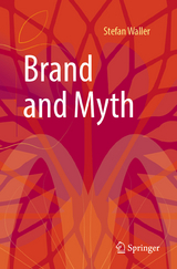 Brand and Myth - Stefan Waller