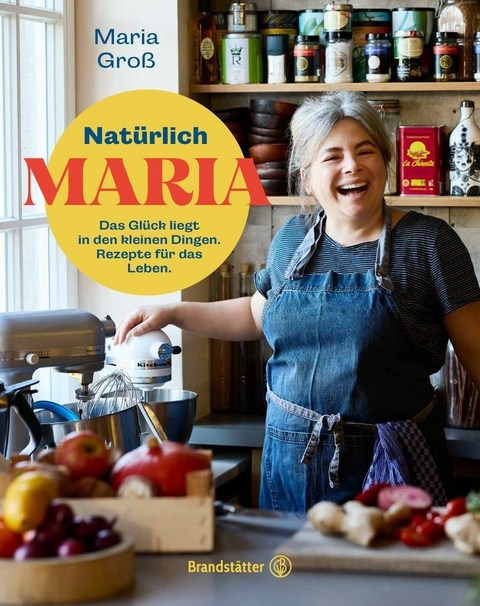 Nat&uuml;rlich Maria - Maria Gro&szlig;