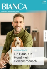 Ein Haus, ein Hund &ndash; ein Herzensmensch - Melissa Senate