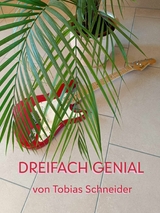Dreifach Genial - Tobias Schneider