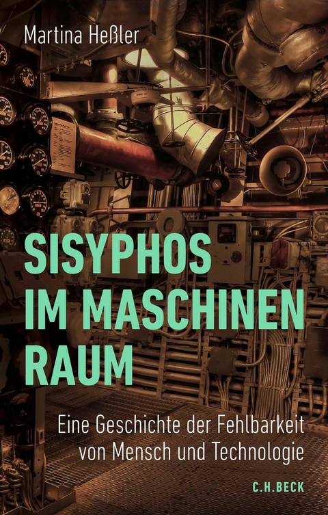 Sisyphos im Maschinenraum - Martina He&szlig;ler