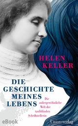 Die Geschichte meines Lebens - Helen Keller