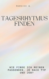Tagesrhytmus finden - Mareike W.
