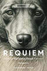 Requiem f&uuml;r einen Hund - Daniel Kehlmann, Sebastian Kleinschmidt