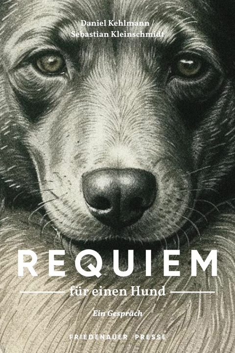 Requiem f&uuml;r einen Hund - Daniel Kehlmann, Sebastian Kleinschmidt