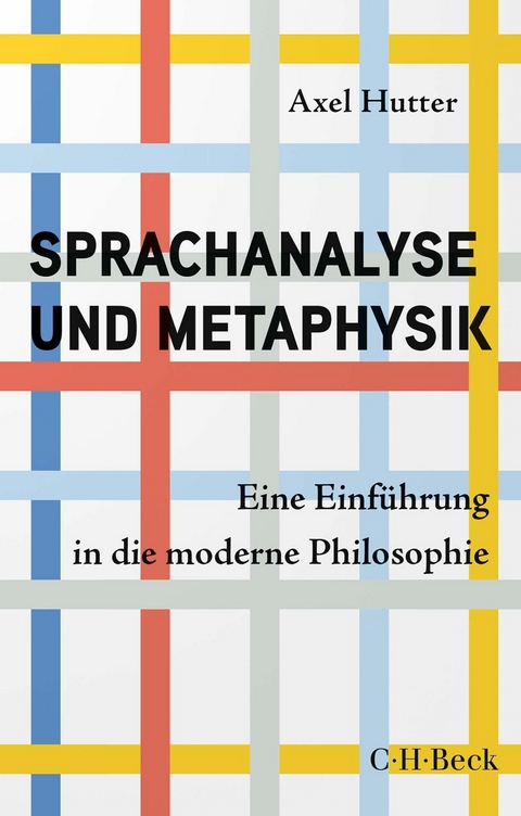 Sprachanalyse und Metaphysik - Axel Hutter