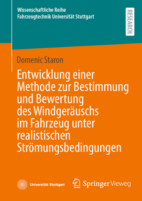 Entwicklung einer Methode zur Bestimmung und Bewertung des Windgeräuschs im Fahrzeug unter realistischen Strömungsbedingungen - Domenic Staron