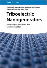 Triboelectric Nanogenerators - Yunlong Zi, Hengyu Guo, Jie Wang, Chi Zhang, Xiangyu Chen, Qing Zhao