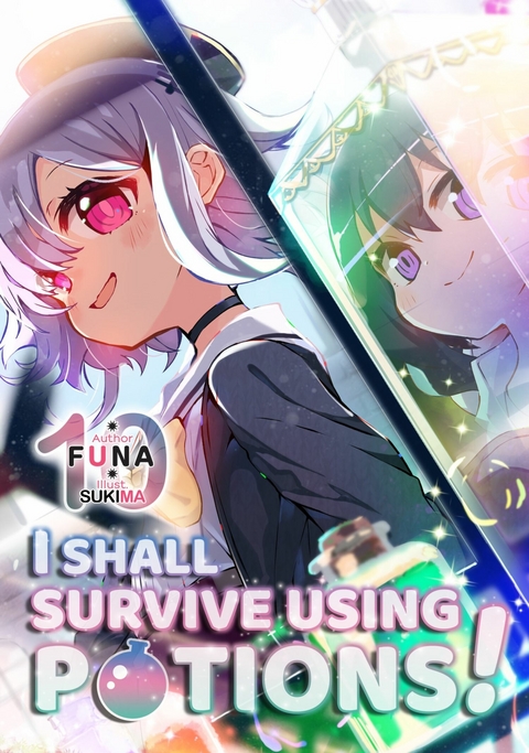 I Shall Survive Using Potions! Volume 10 -  Funa