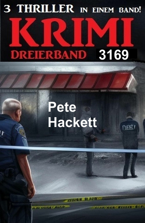Krimi Dreierband 3169 -  Pete Hackett