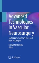 Advanced Technologies in Vascular Neurosurgery - 