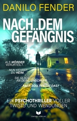 Nach dem Gef&auml;ngnis - Danilo Fender