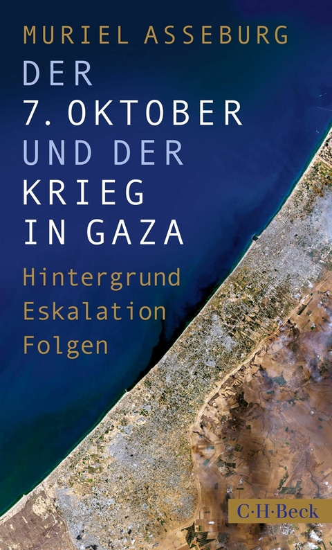 Der 7. Oktober und der Krieg in Gaza - Muriel Asseburg