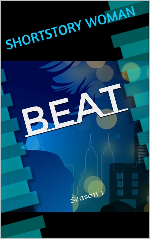 Beat: Band 1 - Shortstory Woman