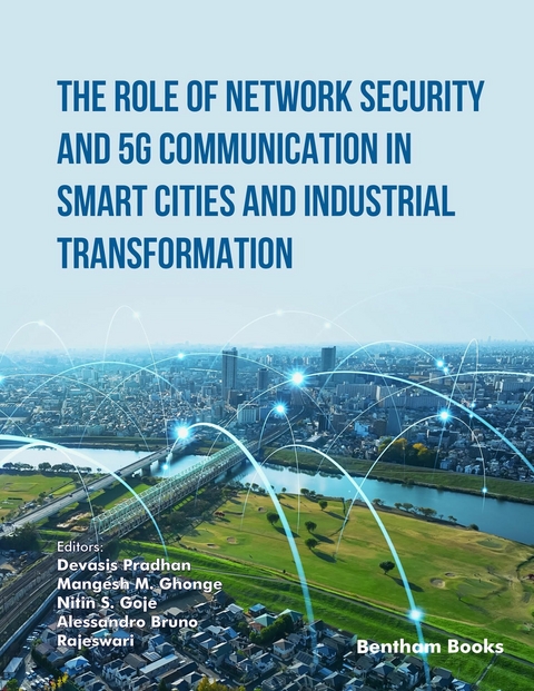 Role of Network Security and 5G Communication in Smart Cities and Industrial Transformation - 