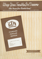 Wrap Your Troubles In Dreams (And Dream Your Troubles Away) - Harry Barris, Ted Koehler, Billy Moll