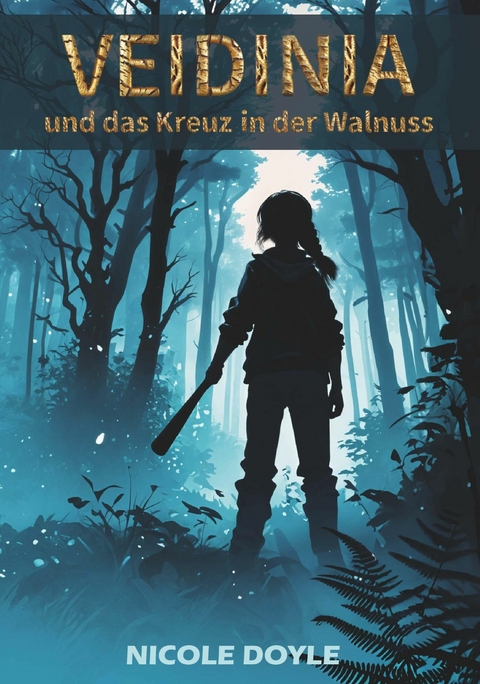 Veidinia und das Kreuz in der Walnuss -  Nicole Doyle