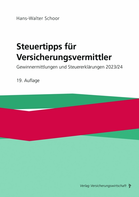 Steuertipps f&uuml;r Versicherungsvermittler -  Hans-Walter Schoor