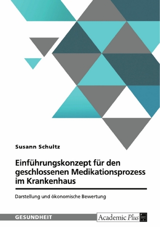 Einführungskonzept für den geschlossenen Medikationsprozess im Krankenhaus