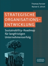 Strategische Organisationsentwicklung - Thomas Forster, Rainer E. Ulrich