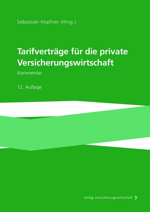 Tarifvertr&auml;ge f&uuml;r die private Versicherungswirtschaft -  Sebastian Hopfner