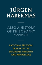 Also a History of Philosophy, Volume 3 - Jürgen Habermas