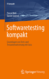 Softwaretesting kompakt -  Pascal Moll,  Daniel Sonnet
