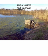 Tod im Moor - Inga Voigt