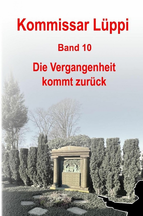 Kommissar L&uuml;ppi - Band 10 - Markus Schmitz