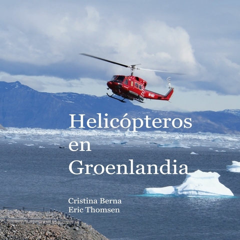 Helic&oacute;pteros en Groenlandia - Cristina Berna, Eric Thomsen