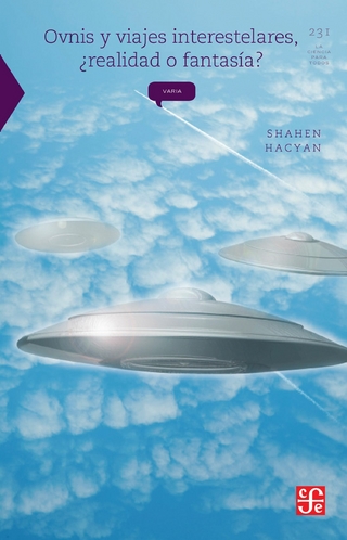 Ovnis y viajes interestelares, ¿realidad o fantasía?