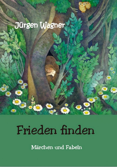 Frieden finden - J&uuml;rgen Wagner