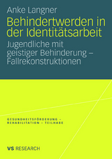 Behindertwerden in der Identit&auml;tsarbeit - Anke Langner