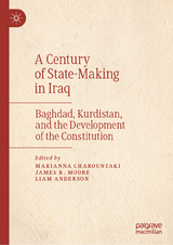 A Century of State-Making in Iraq - 