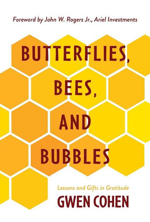 Butterflies, Bees, and Bubbles -  Gwen Cohen
