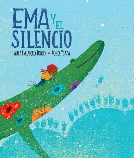 Ema y el silencio -  Laura Escudero