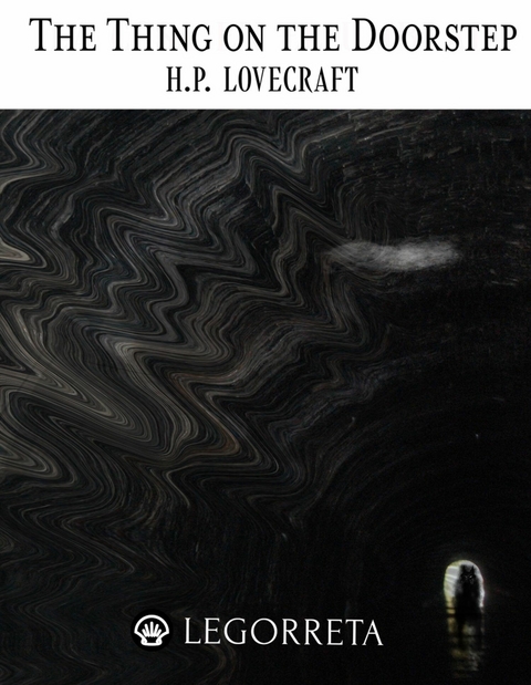The Thing on the Doorstep - H.P. Lovecraft