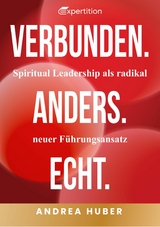 Verbunden. Anders. Echt. - Andrea Huber