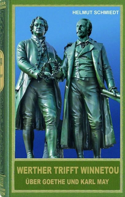 Werther trifft Winnetou - Helmut Schmiedt