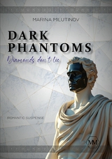 Dark Phantoms: Diamonds don&rsquo;t lie - Marina Milutinov