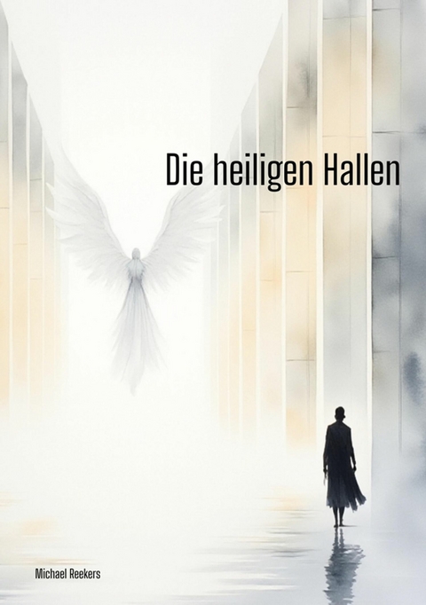 Die heiligen Hallen - Michael Reekers