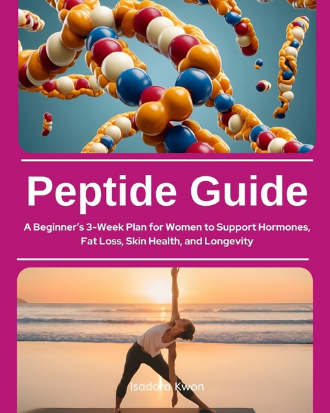 Peptide Guide -  Isadora Kwon