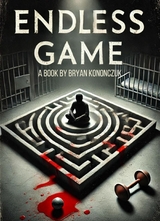 Endless Game - Bryan Kononczuk
