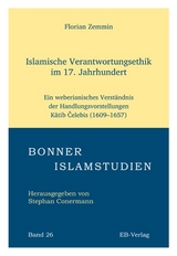 Islamische Verantwortungsethik im 17. Jahrhundert - Florian Zemmin