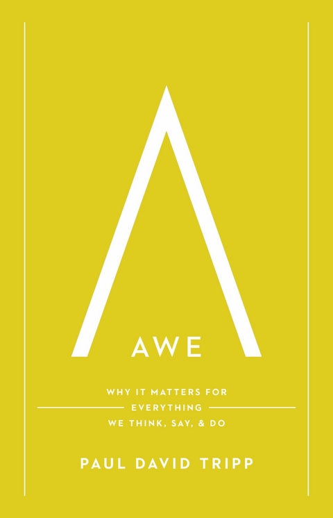 Awe (with Study Questions) - Paul David Tripp