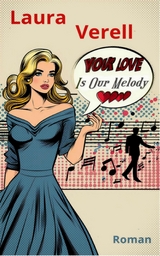 Your Love Is Our Melody - Laura Verell