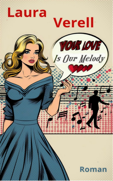 Your Love Is Our Melody - Laura Verell
