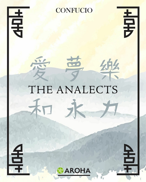 The Analects -  Confucius