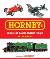 Hornby Book of Collectable Toys -  Arthur Ward